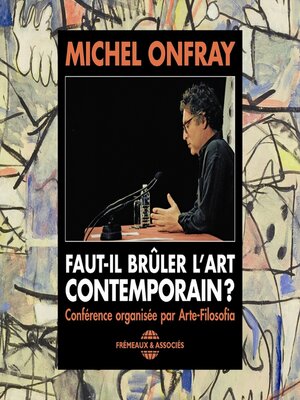 cover image of Faut-il brûler l'art contemporain ?